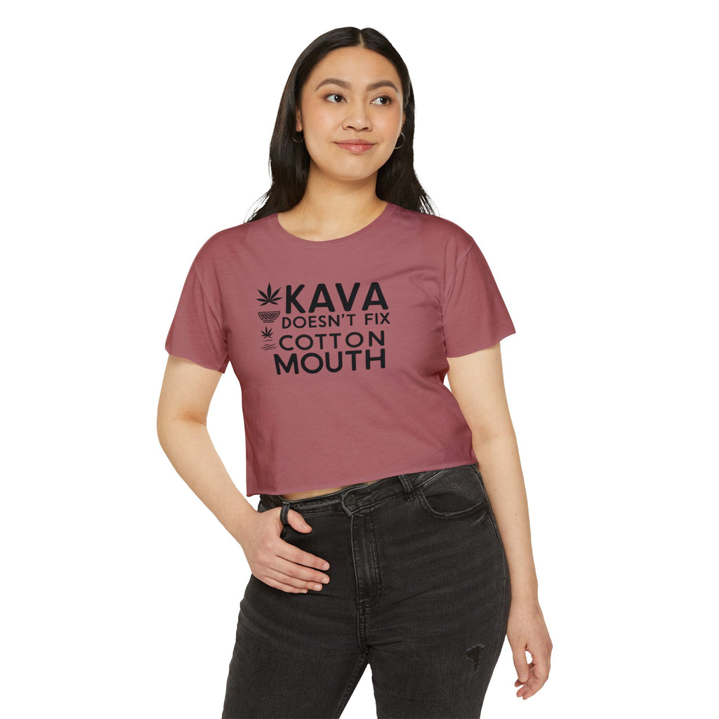 Kava Can’t Fix Cotton Mouth - Crop Top