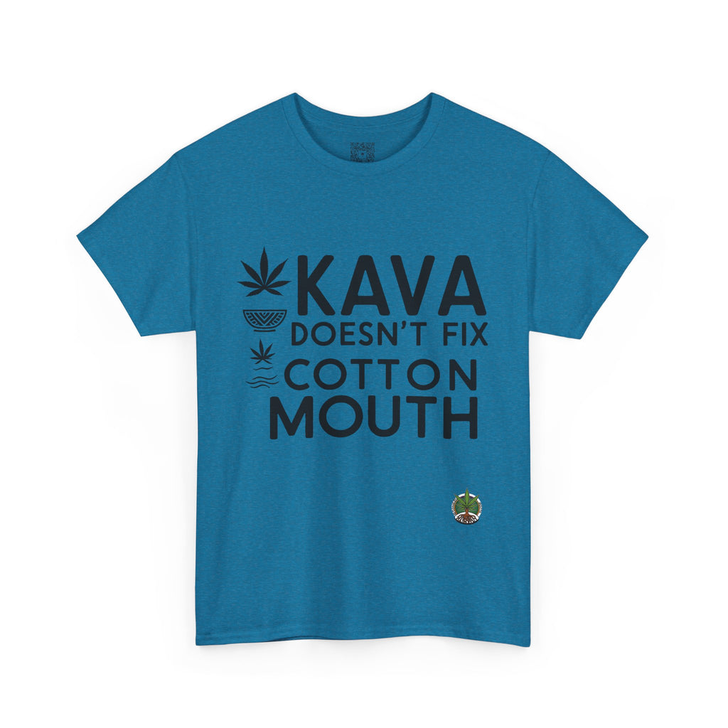 Kava Doesn't Fix Cotton Mouth - Unisex Tee
