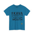 Kava Doesn't Fix Cotton Mouth - Unisex Tee