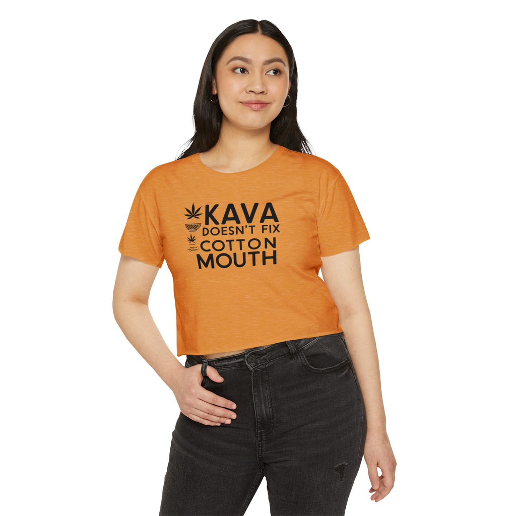 Kava Can’t Fix Cotton Mouth - Crop Top
