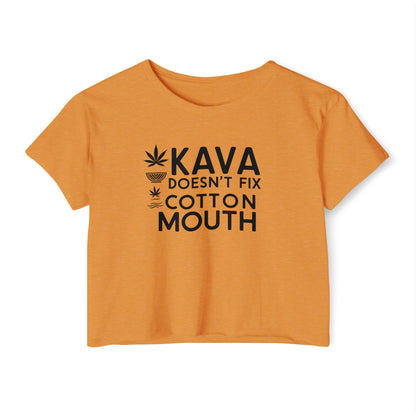 Kava Can’t Fix Cotton Mouth - Crop Top