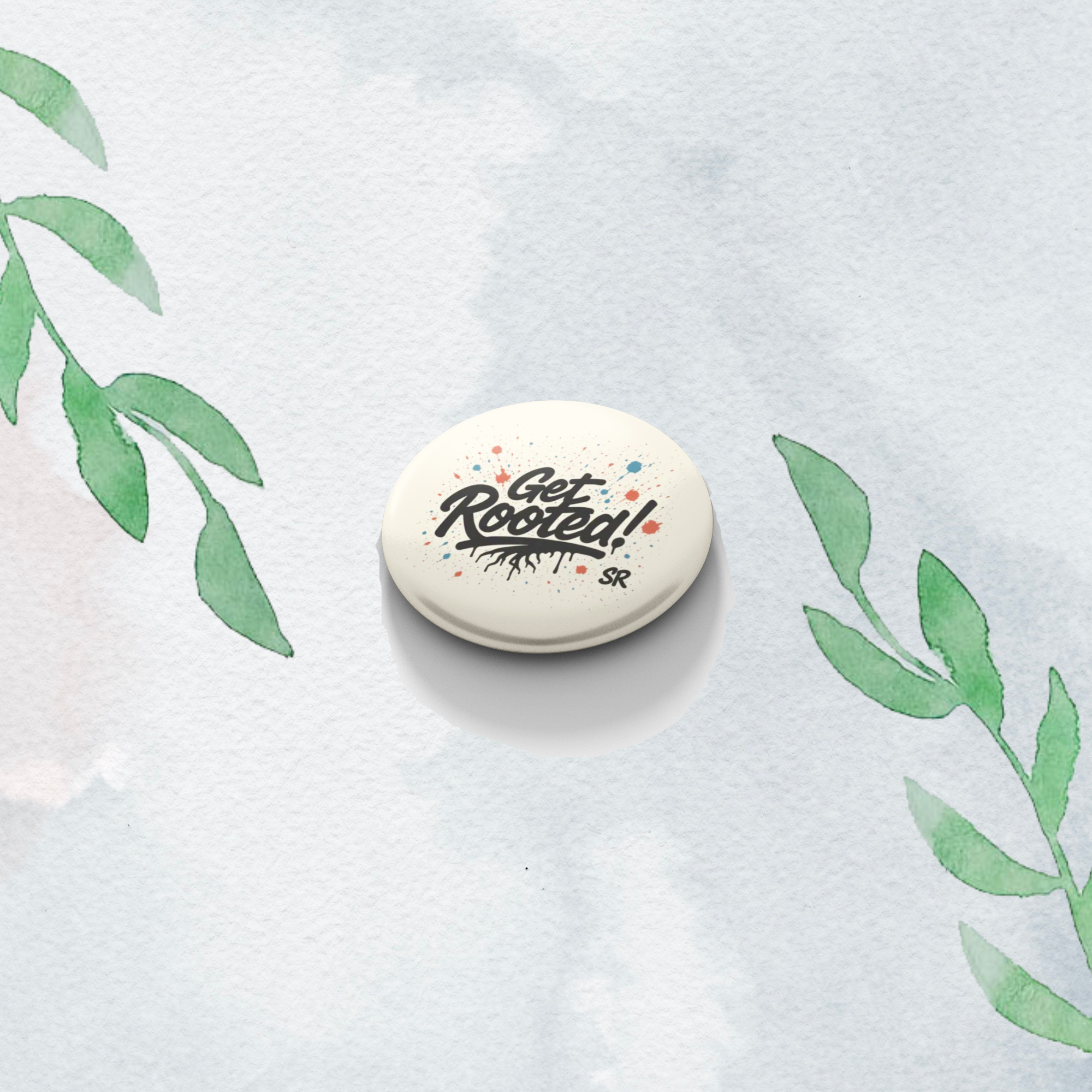 Get Rooted! Round Pin Button